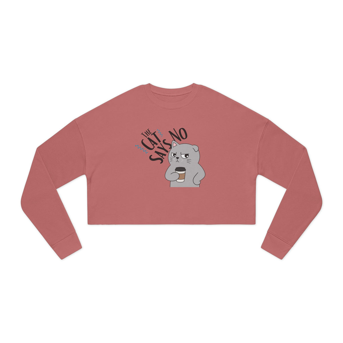 Cat Says No Cropped Sweatshirt | Women's Crop Top